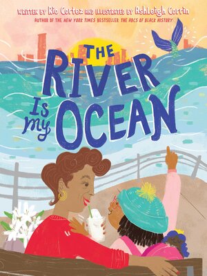 cover image of The River Is My Ocean